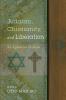 Judaism Christianity and Liberation: An Agenda for Dialogue