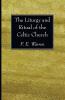 The Liturgy and Ritual of the Celtic Church