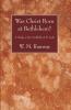 Was Christ Born at Bethlehem?: A Study on the Credibility of St. Luke