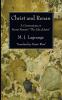 Christ and Renan: A Commentary on Ernest Renan's "The Life of Jesus"