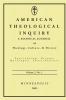American Theological Inquiry Volume Two Issue One: Biannual Journal of Theology Culture & History: 2