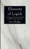 Elements of Logick: Or a Summary of the General Principles and Different Modes of Reasoning