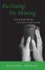 Declining Yet Shining: The Bible Speaks to Our Later Years