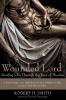 Wounded Lord: Reading John Through the Eyes of Thomas: A Pastoral and Theological Commentary on the Fourth Gospel