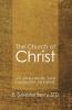 The Church of Christ: An Apologetic and Dogmatic Treatise