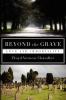 Beyond the Grave: Love and Immortality