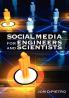 Social Media for Engineers and Scientists