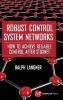 Robust Control System Networks