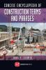 Concise Encyclopedia of Construction Terms and Phrases