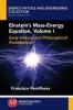 Einstein's Mass-Energy Equation Volume I