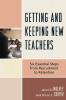 Getting and Keeping New Teachers