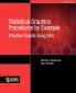 Statistical Graphics Procedures by Example