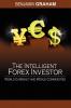 The Intelligent Forex Investor: World Currency and World Commodities