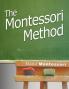 The Montessori Method