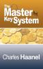 The Complete Master Key System (Now Including 28 Chapters)