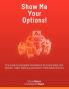 Show Me Your Options! the Guide to Complete Confidence for Every Stock and Options Trader Seeking Consistent Predictable Returns