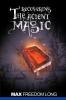 Recovering the Ancient Magic