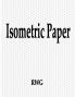Isometric Paper: 50 Pages 8.5 X 11