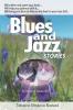Blues and Jazz Stories: for children at heart their parents grandparents and other animal and nature loving people...