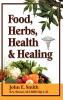 Foods Herbs Health and Healing