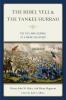 The Rebel Yell & the Yankee Hurrah