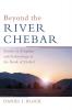 Beyond the River Chebar: Studies in Kingship and Eschatology in the Book of Ezekiel