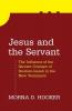 Jesus and the Servant: The Influence of the Servant Concept of Deutero-Isaiah in the New Testament