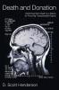 Death and Donation: Rethinking Brain Death as a Means for Procuring Transplantable Organs