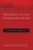 Irenaeus on the Christian Faith