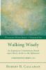 Walking Wisely: An Expository Commentary Based Upon Paul's Letter to the Ephesians (Chapter Five Verses 1-33): 6 (Walking with Jesus)