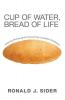 Cup of Water Bread of Life