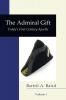 The Admiral Gift Vol 1: Today's First-Century Apostle (Neuma Nation Dissertation)