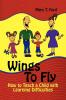 Wings to Fly: How to Teach a Child with Learning Difficulties