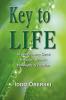 Key to Life: An Introductory Sketch to Rudolf Steiner's Philosophy of Freedom