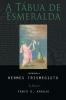 A Tábua De Esmeralda (Portuguese Edition)