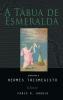 A Tábua De Esmeralda (Portuguese Edition)