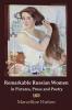 Remarkable Russian Women in Pictures Prose and Poetry