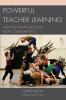 Powerful Teacher Learning