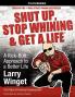 Shut Up Stop Whining & Get a Life from SmarterComics: A Kick-butt Approach to a Better Life