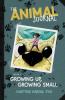Growing Up Growing Small