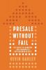 PreSale Without Fail: The Secret to Launching New Communities with Maximum Results