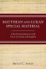 Matthean and Lukan Special Material: A Brief Introduction with Texts in Greek and English
