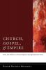 Church Gospel and Empire: How the Politics of Sovereignty Impregnated the West