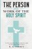 The Person and Work of the Holy Spirit