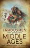 Famous Men of the Middle Ages