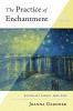The Practice of Enchantment