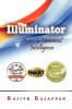 The Illuminator: Access to Universal Intelligence