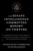 Senate Intelligence Committee Report on Torture