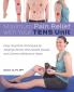 Maximum Pain Relief with Your Tens Unit