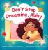 Don't Stop Dreaming Abby